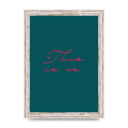This Is Us Script Handwritten" Wall Art - A4 framed