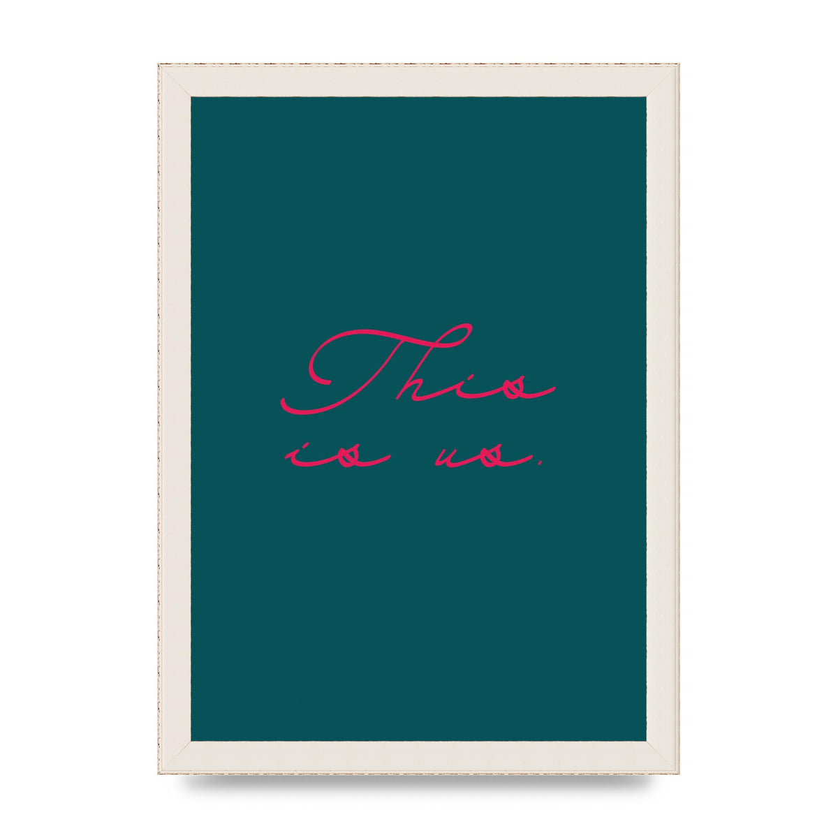 This Is Us Script Handwritten" Wall Art - A4 framed