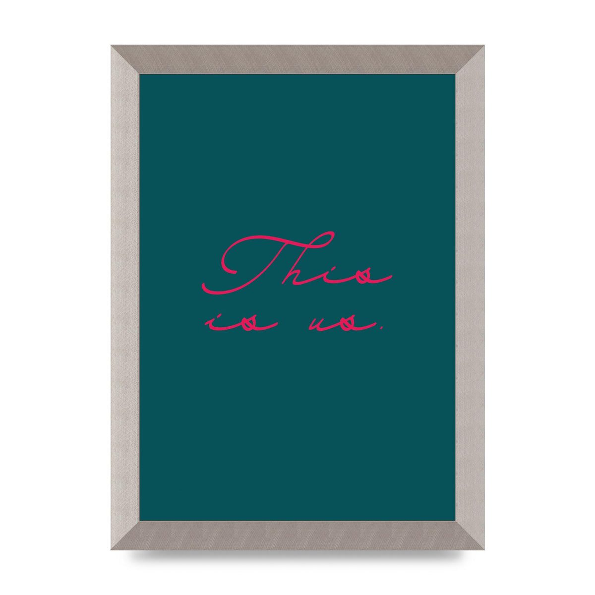 This Is Us Script Handwritten" Wall Art - A4 framed