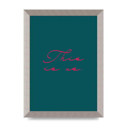 This Is Us Script Handwritten" Wall Art - A4 framed