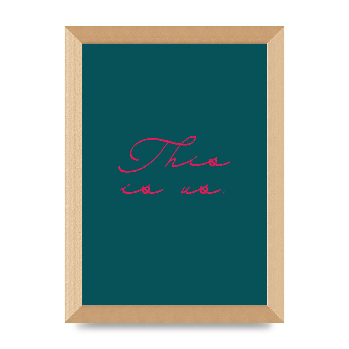 This Is Us Script Handwritten" Wall Art - A4 framed