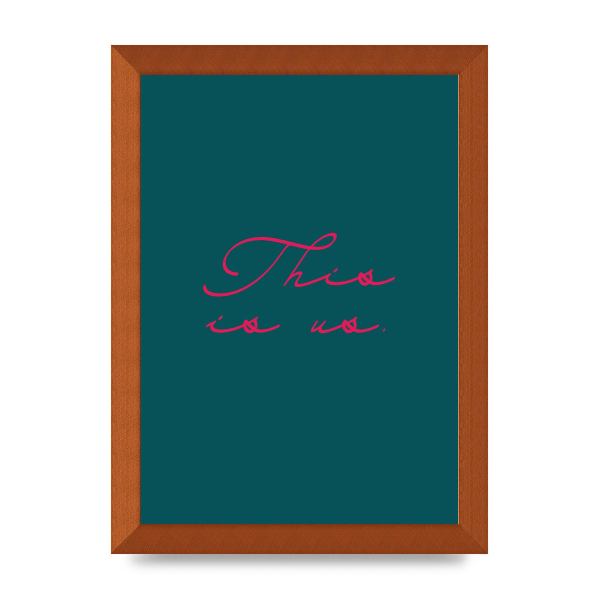 This Is Us Script Handwritten" Wall Art - A4 framed