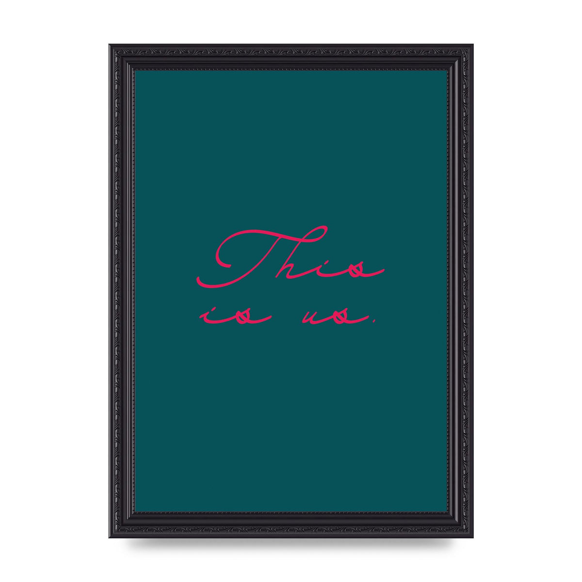 This Is Us Script Handwritten" Wall Art - A4 framed