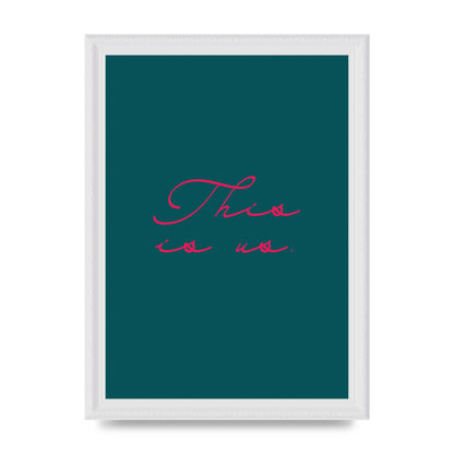 This Is Us Script Handwritten" Wall Art - A4 framed