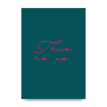 This Is Us Script Handwritten" Wall Art - unframed print