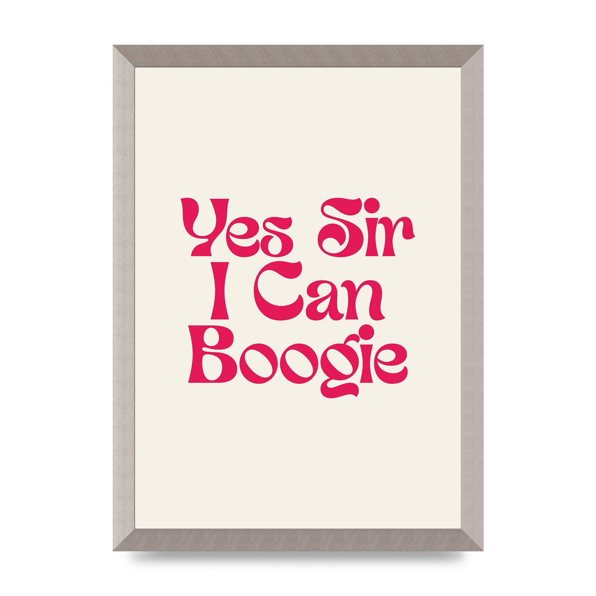 Yes Sir I Can Boogie Disco" Art For The Home - A3 framed