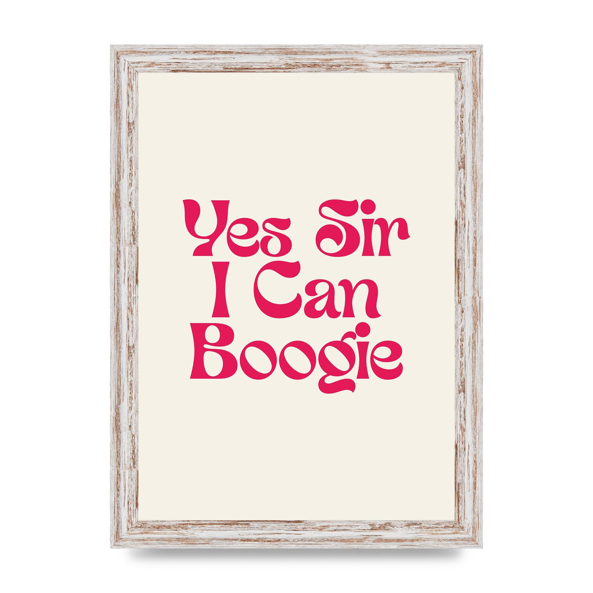Yes Sir I Can Boogie Disco" Art For The Home - A4 framed