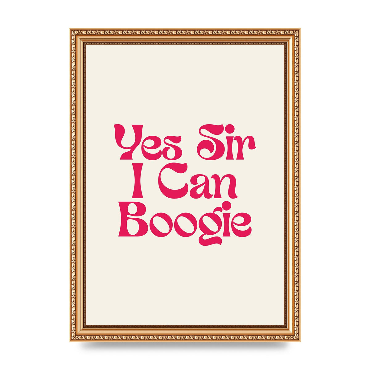 Yes Sir I Can Boogie Disco" Art For The Home - A4 framed