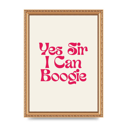 Yes Sir I Can Boogie Disco" Art For The Home - A4 framed