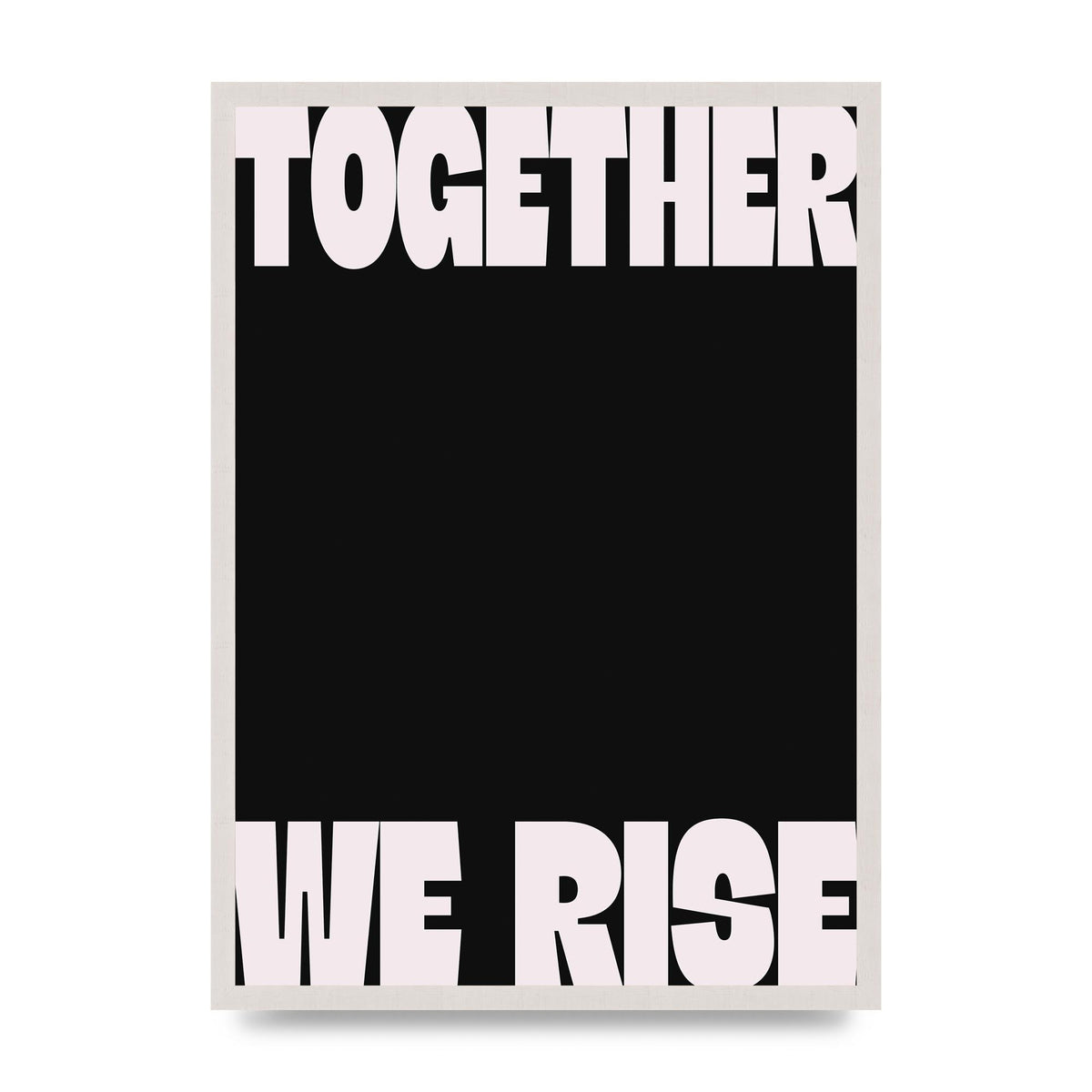 Together We Rise Cutoff" Printed Poster - A2 framed