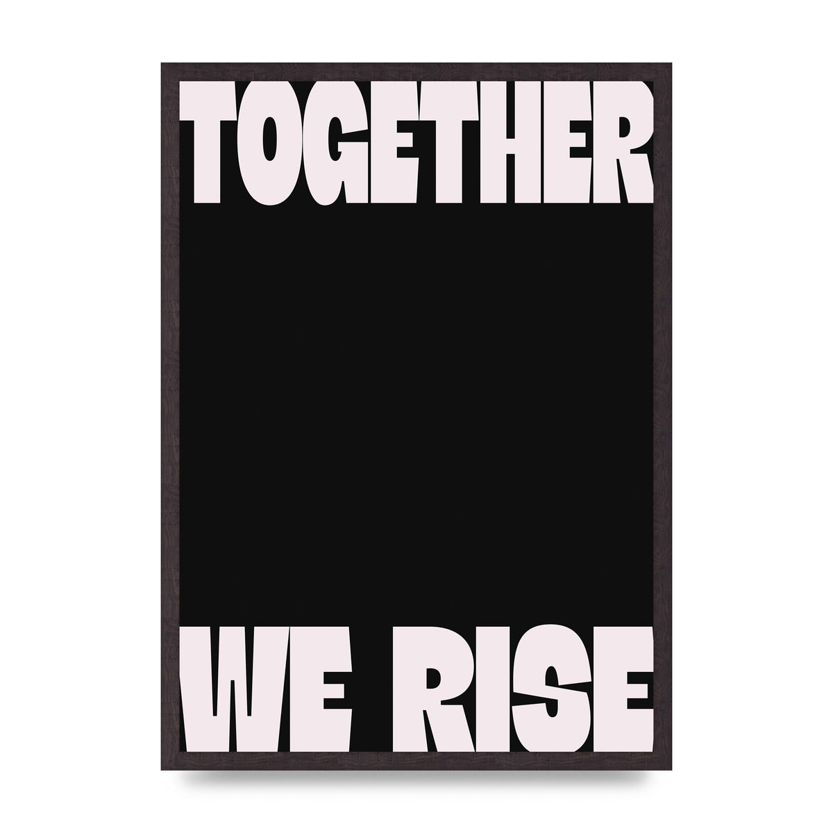 Together We Rise Cutoff" Printed Poster - A2 framed