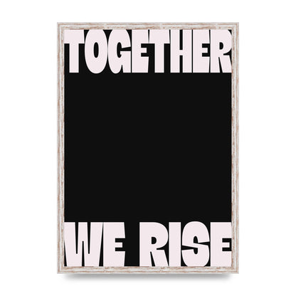 Together We Rise Cutoff" Printed Poster - A2 framed