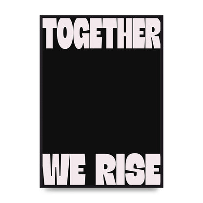 Together We Rise Cutoff" Printed Poster - A2 framed