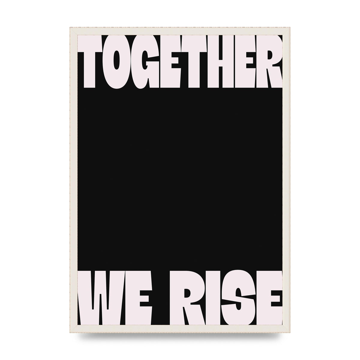 Together We Rise Cutoff" Printed Poster - A2 framed