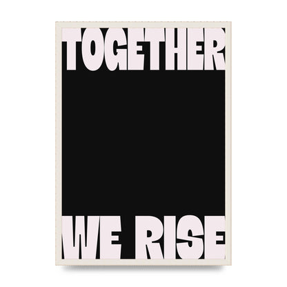 Together We Rise Cutoff" Printed Poster - A2 framed