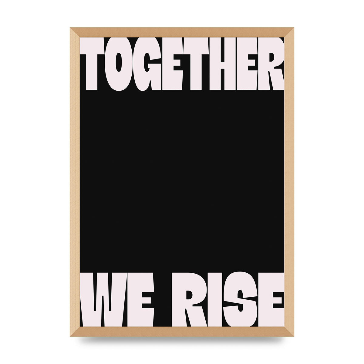 Together We Rise Cutoff" Printed Poster - A2 framed