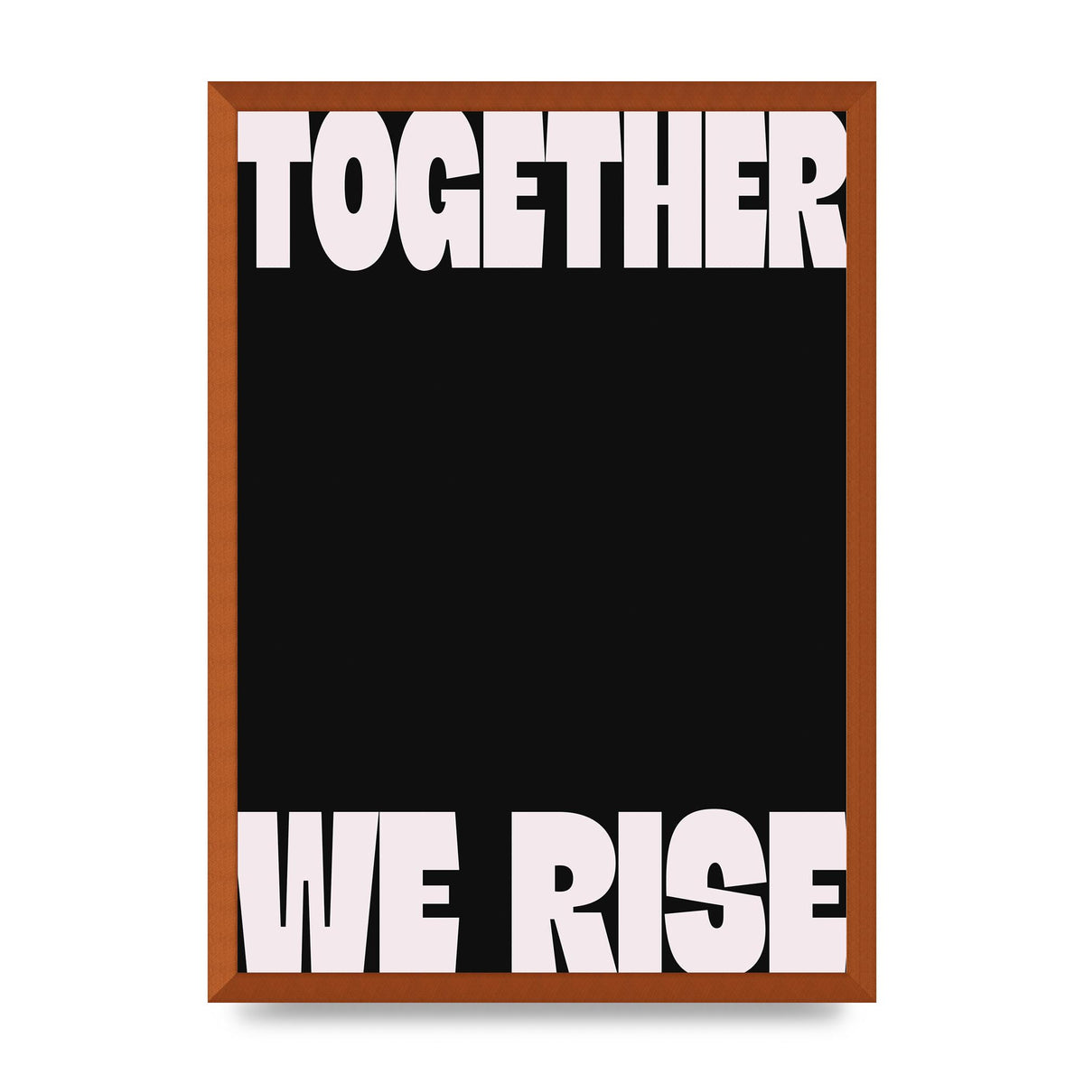 Together We Rise Cutoff" Printed Poster - A2 framed