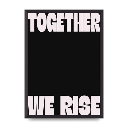 Together We Rise Cutoff" Printed Poster - A2 framed