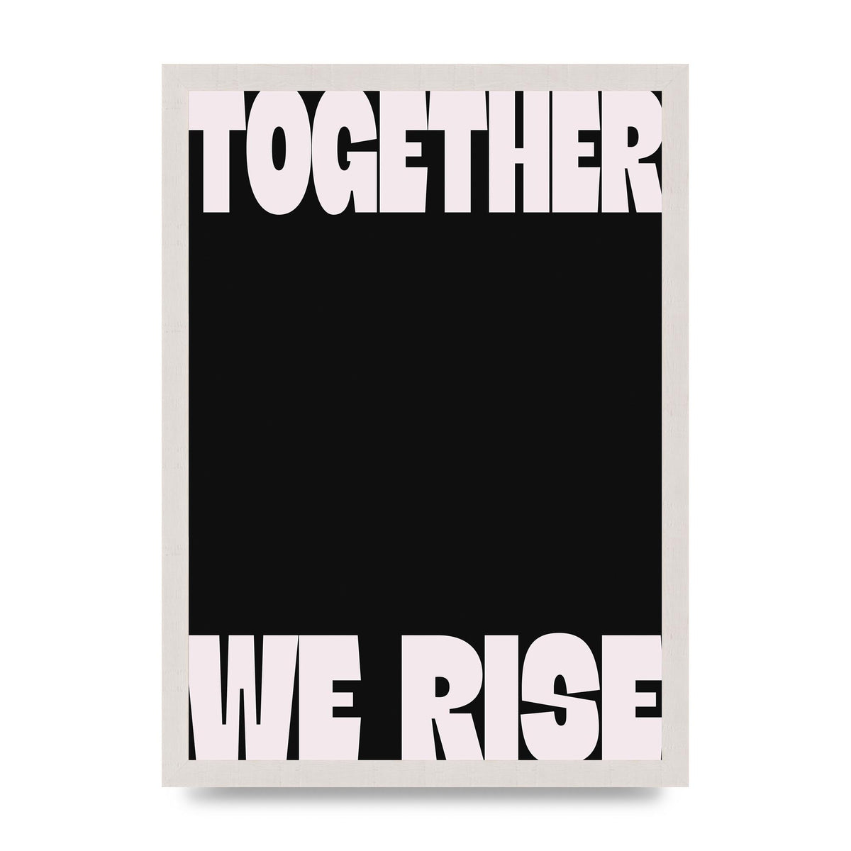 Together We Rise Cutoff" Printed Poster - A3 framed