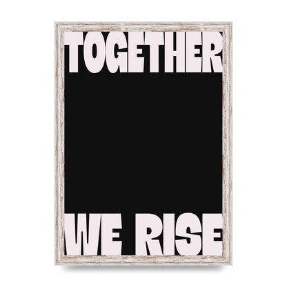 Together We Rise Cutoff" Printed Poster - A3 framed