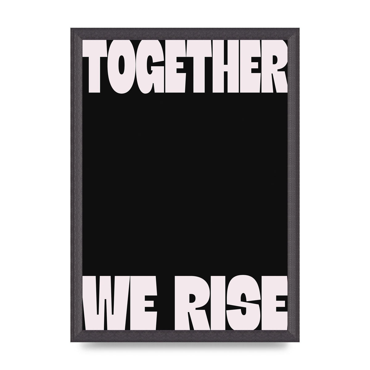 Together We Rise Cutoff" Printed Poster - A3 framed