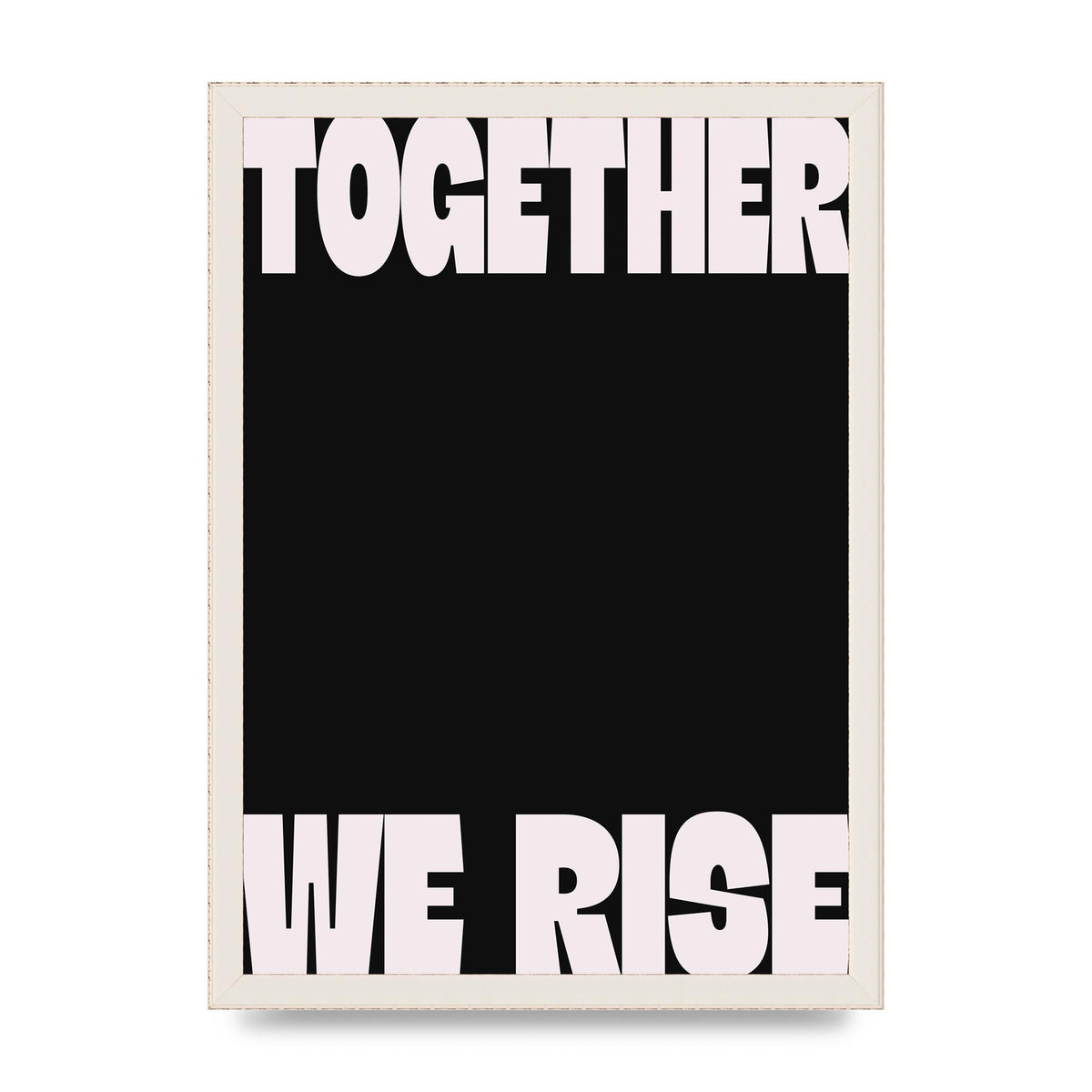 Together We Rise Cutoff" Printed Poster - A3 framed