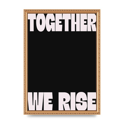 Together We Rise Cutoff" Printed Poster - A3 framed