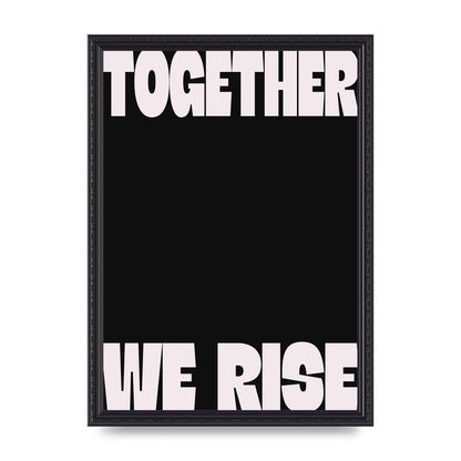 Together We Rise Cutoff" Printed Poster - A3 framed