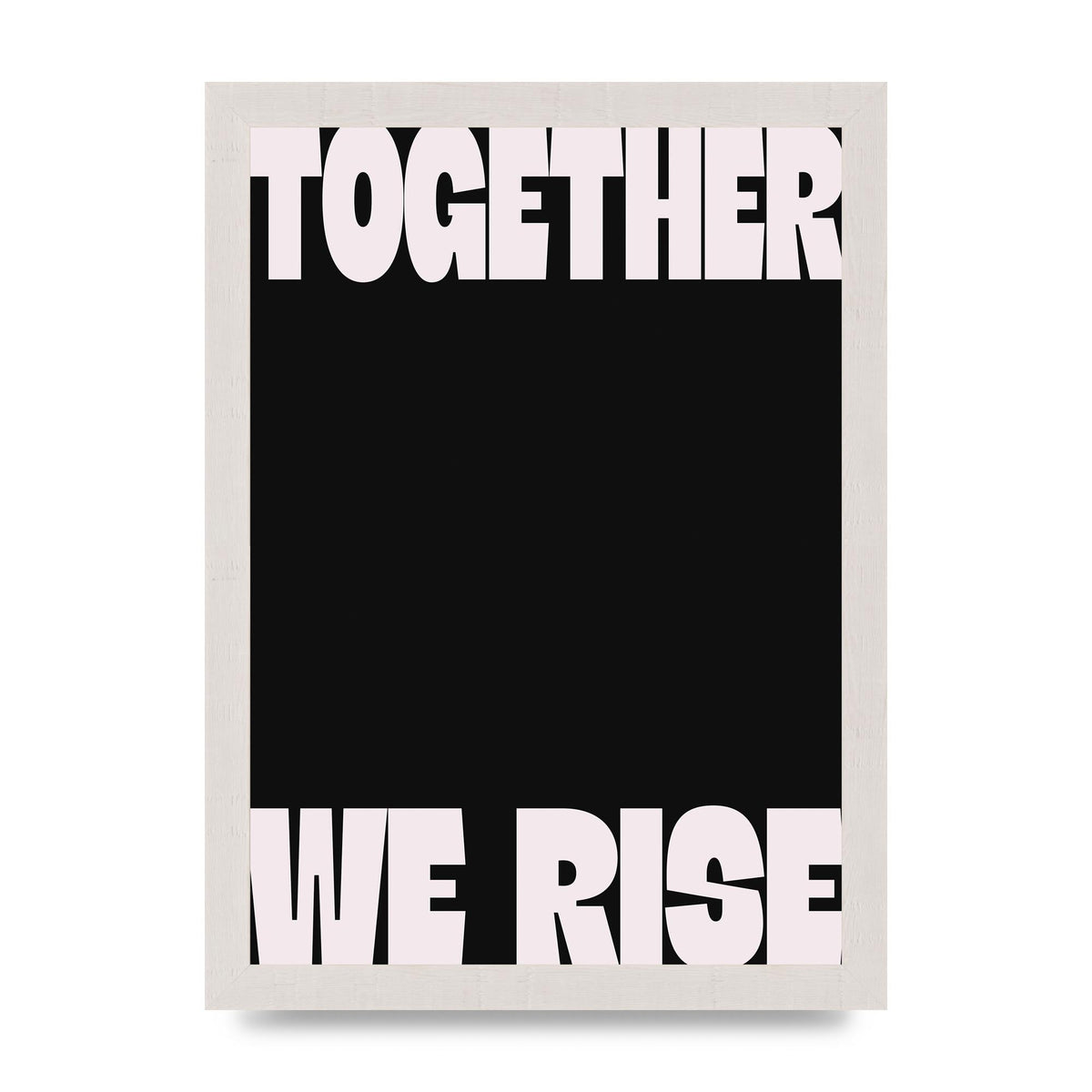 Together We Rise Cutoff" Printed Poster - A4 framed