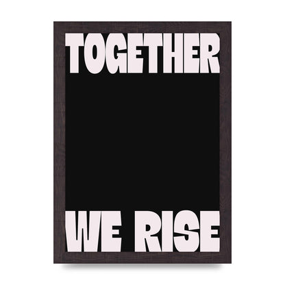 Together We Rise Cutoff" Printed Poster - A4 framed