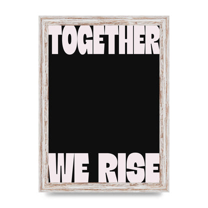 Together We Rise Cutoff" Printed Poster - A4 framed