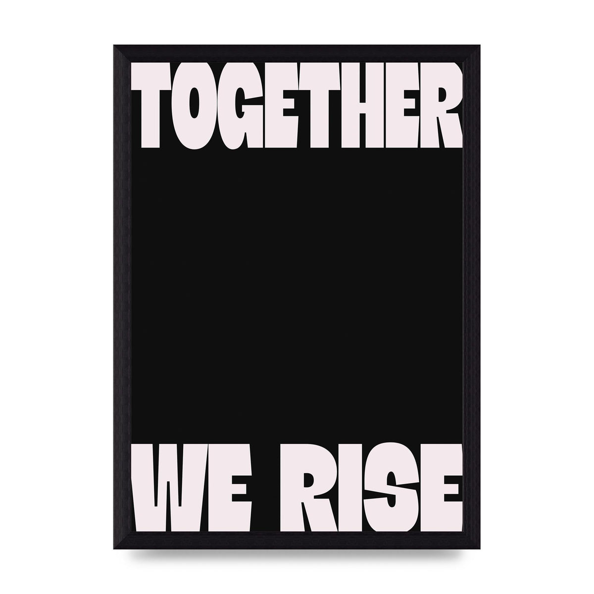 Together We Rise Cutoff" Printed Poster - A4 framed