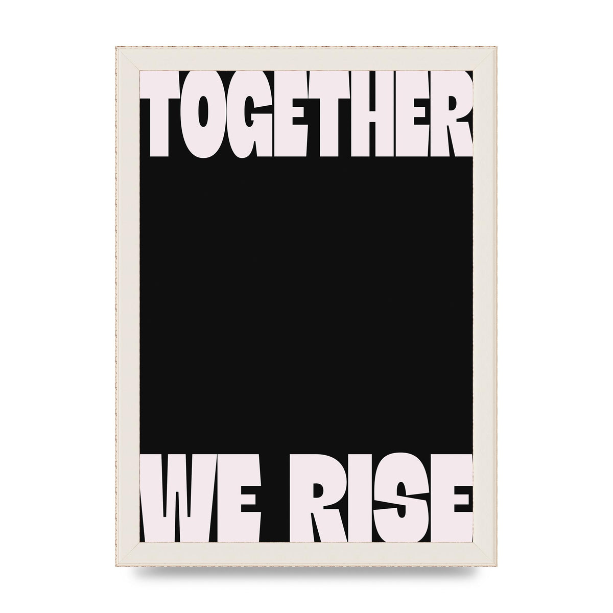 Together We Rise Cutoff" Printed Poster - A4 framed
