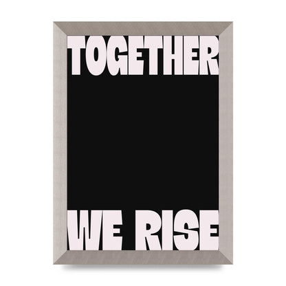 Together We Rise Cutoff" Printed Poster - A4 framed