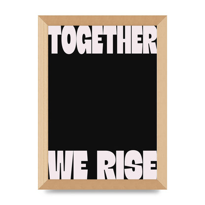 Together We Rise Cutoff" Printed Poster - A4 framed