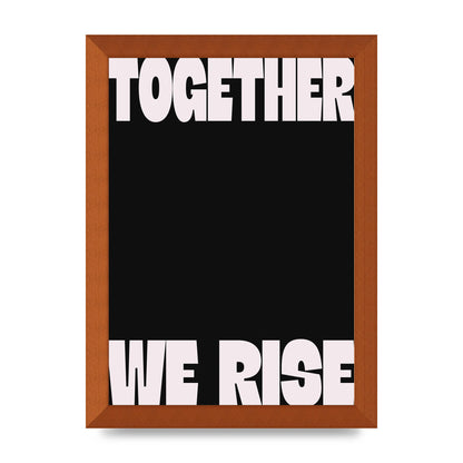 Together We Rise Cutoff" Printed Poster - A4 framed