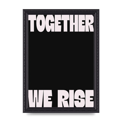 Together We Rise Cutoff" Printed Poster - A4 framed