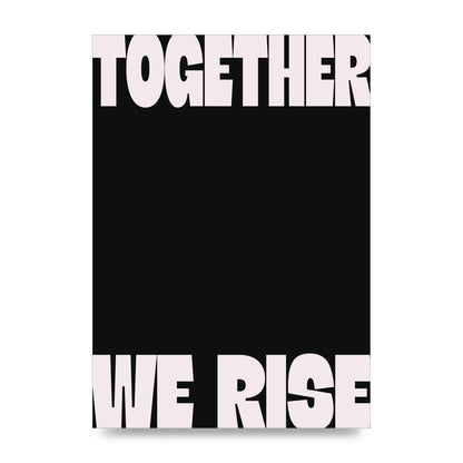 Together We Rise Cutoff" Printed Poster - unframed print