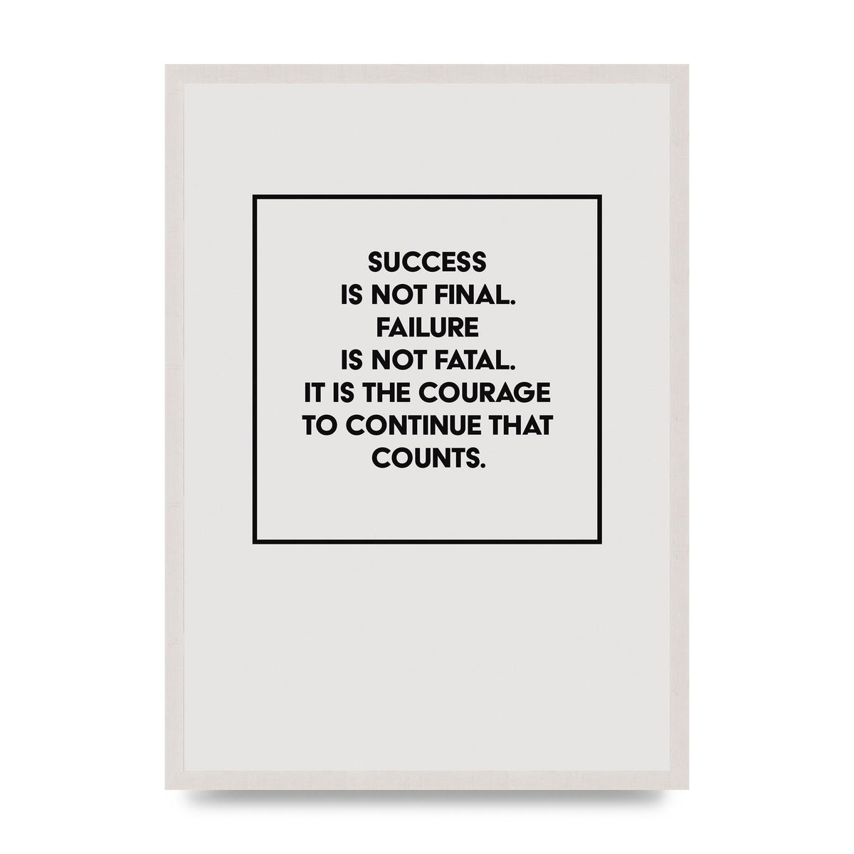 Courage To Continue Square" Printed Poster - A2 framed