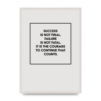 Courage To Continue Square" Printed Poster - A2 framed