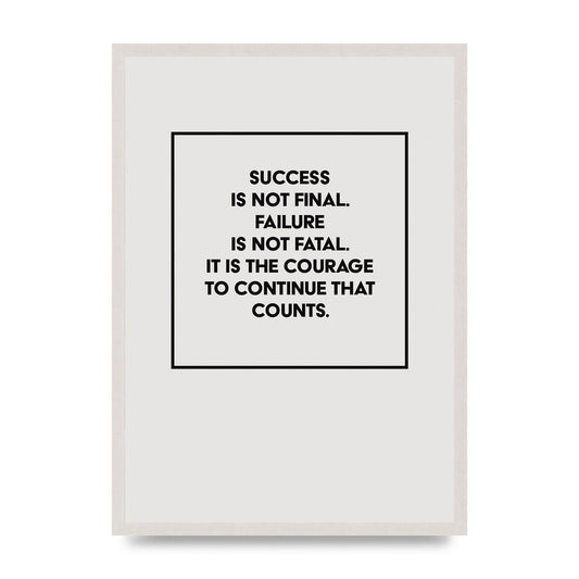 Courage To Continue Square" Printed Poster - A2 framed