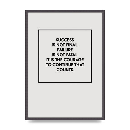 Courage To Continue Square" Printed Poster - A2 framed