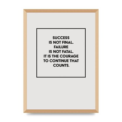 Courage To Continue Square" Printed Poster - A2 framed