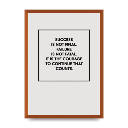 Courage To Continue Square" Printed Poster - A2 framed