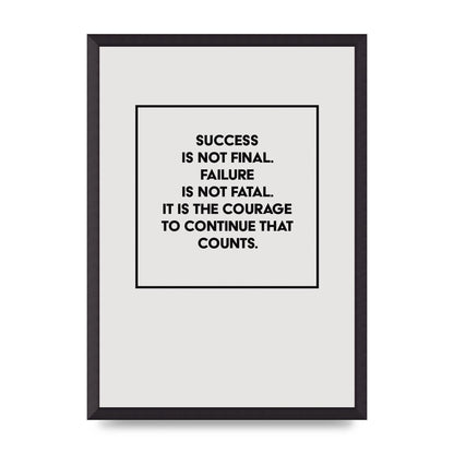 Courage To Continue Square" Printed Poster - A2 framed