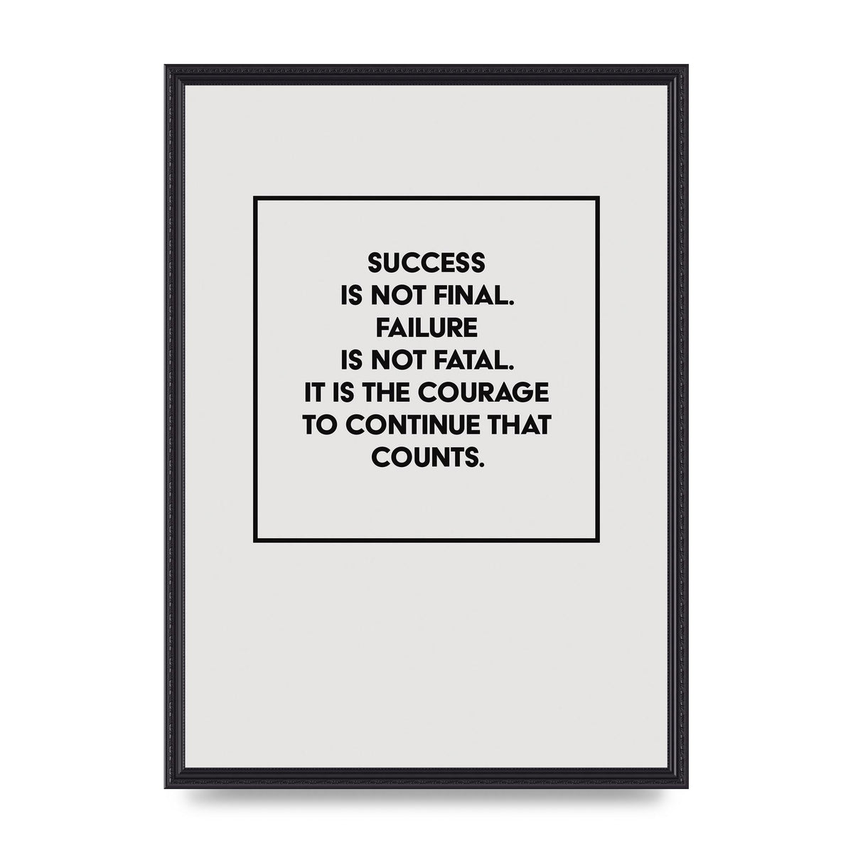 Courage To Continue Square" Printed Poster - A2 framed
