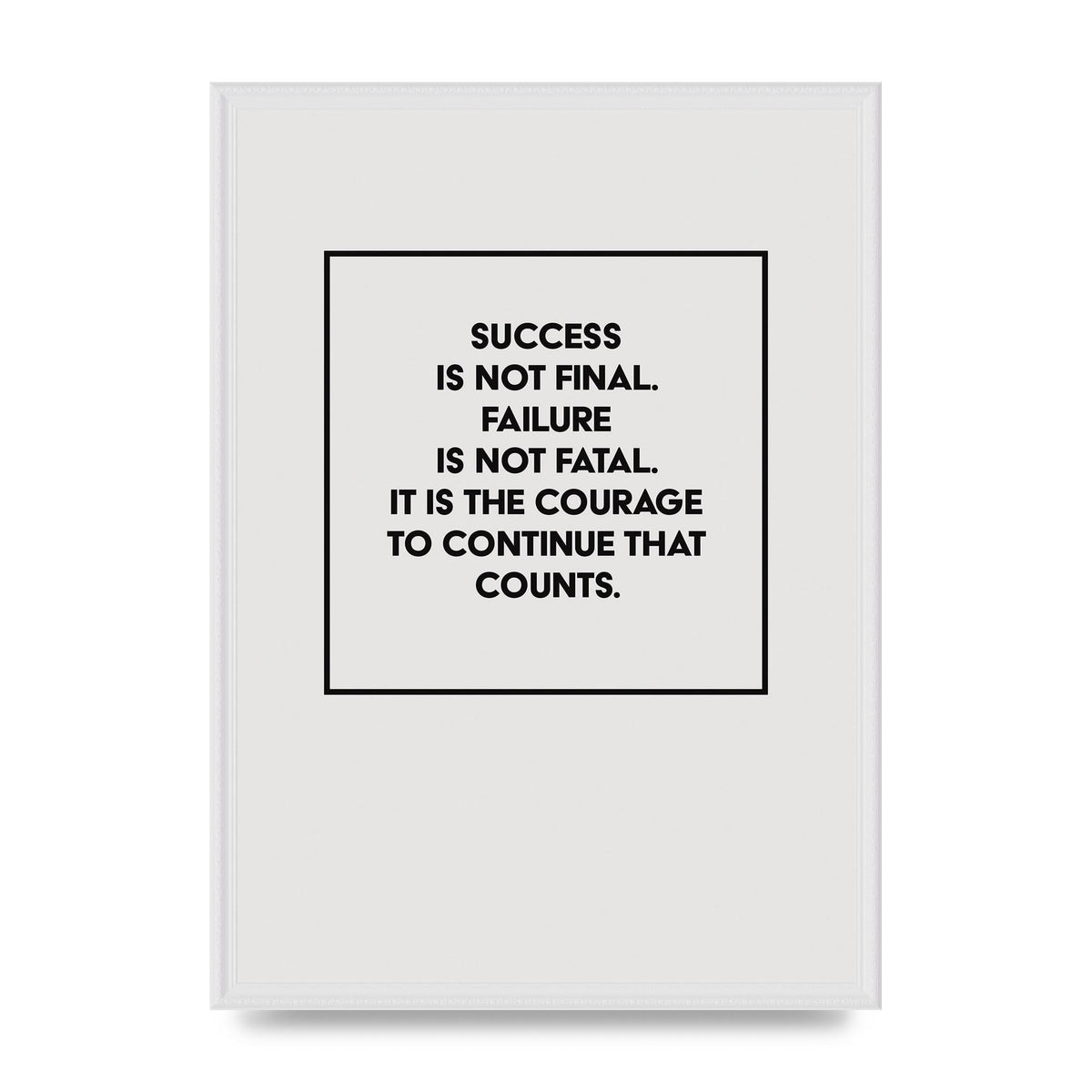 Courage To Continue Square" Printed Poster - A2 framed