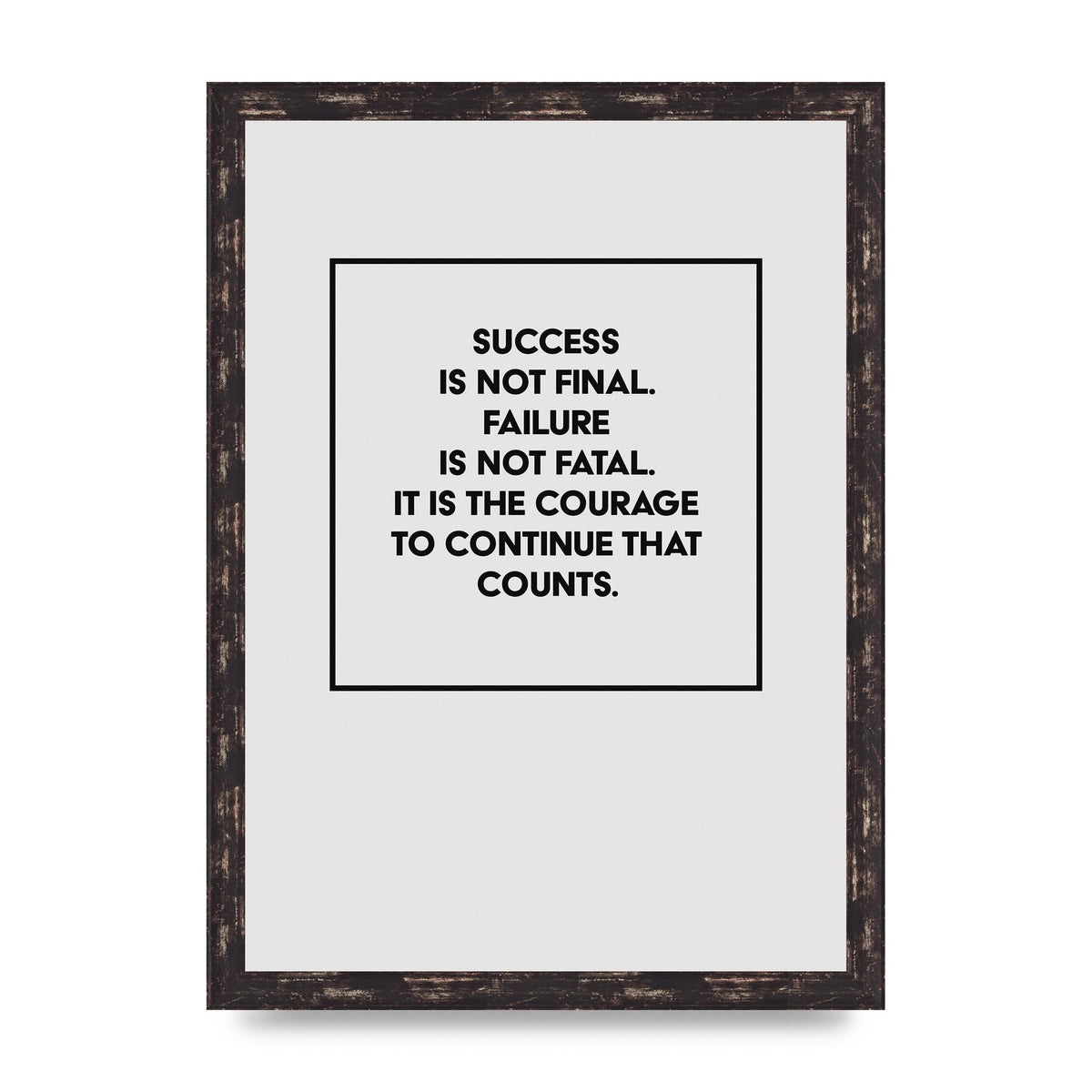Courage To Continue Square" Printed Poster - A3 framed