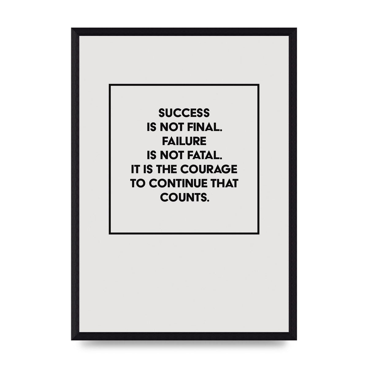 Courage To Continue Square" Printed Poster - A3 framed