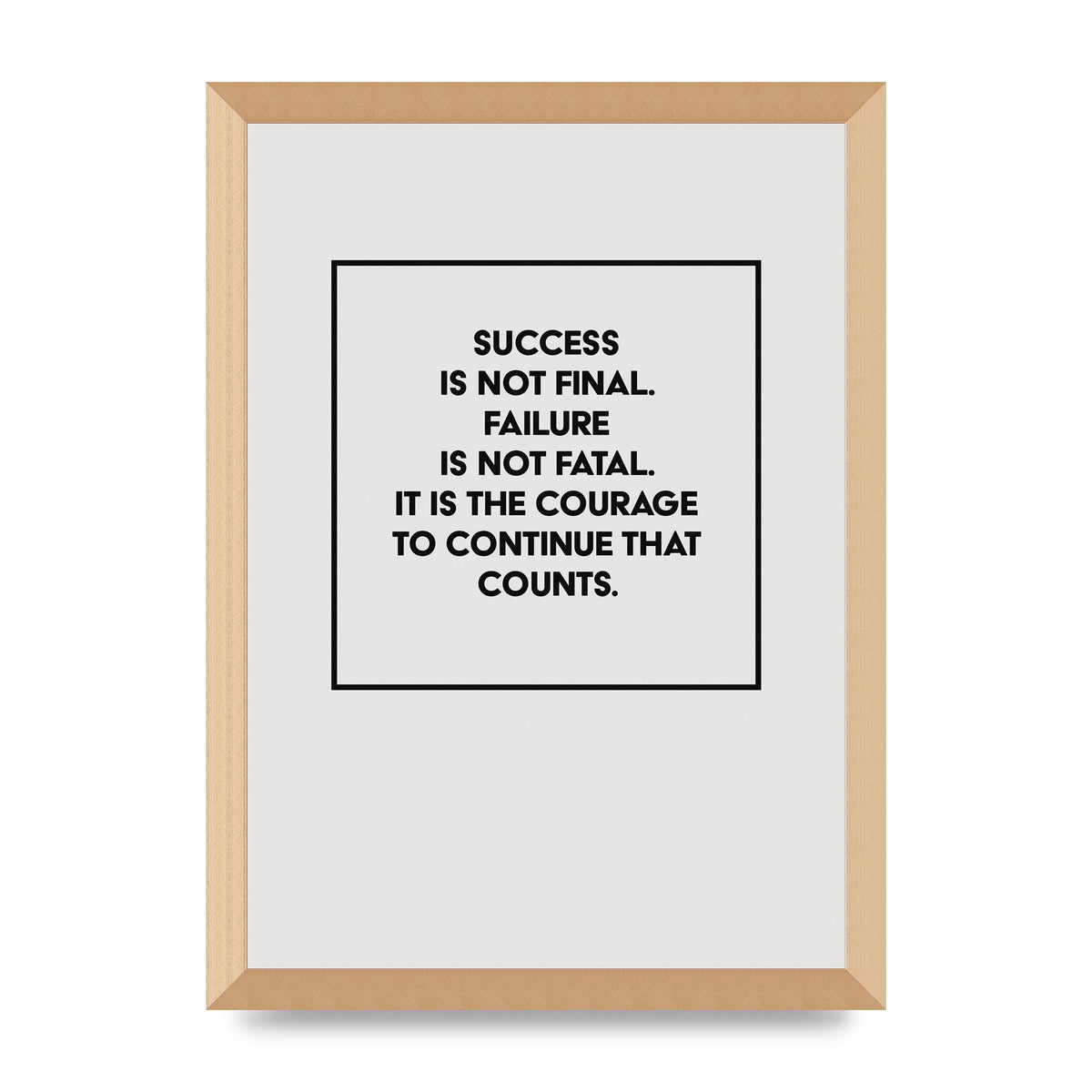 Courage To Continue Square" Printed Poster - A3 framed